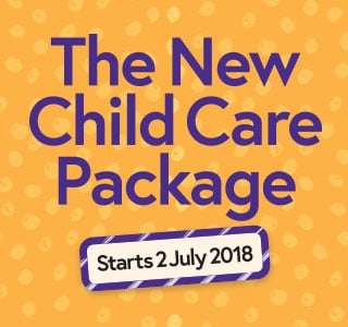 The new childcare package starts 2 July 2018