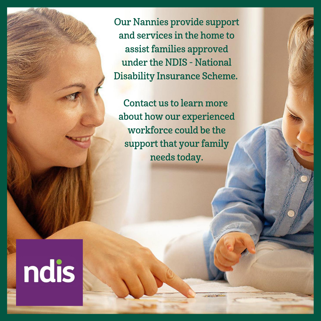 Our Nannies provide support and services