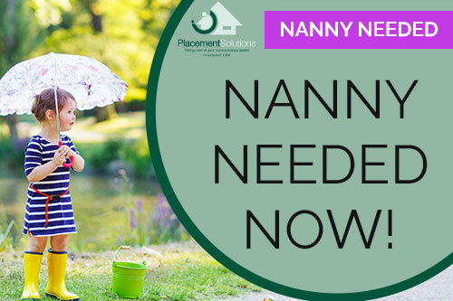 Nanny needed